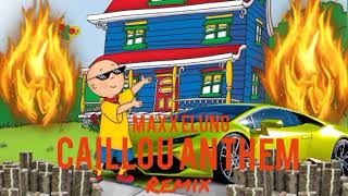 Caillou Anthem remix [upl. by Herrah]