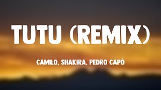 Tutu Remix  Camilo Shakira Pedro Capó Lyrics Video 💳 [upl. by Lynnworth]