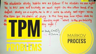 Markov process using transitional probability matrixtpm  Long run  Part1  Mathspedia [upl. by Jammin759]