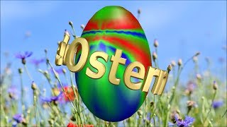 Frohe Ostern  Ostergrüße zum Versenden  Grußvideo [upl. by Ebocaj]