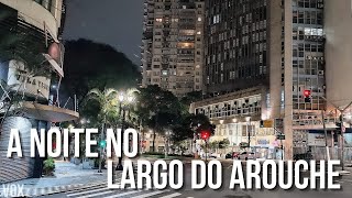 LARGO DO AROUCHE DE NOITE  Bairro da República no Centro de São Paulo [upl. by Arekahs62]