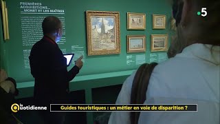 Guides touristiques  un métier en voie de disparition [upl. by Nnyleuqaj]