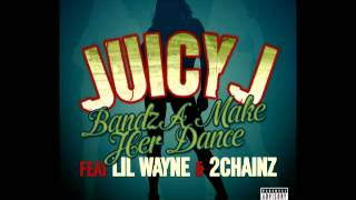 Juicy J  Bandz A Make Her Dance Audio ft Lil Wayne 2 Chainz [upl. by Karita]