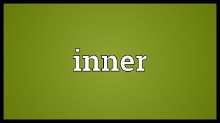 Inner Meaning [upl. by Iney]