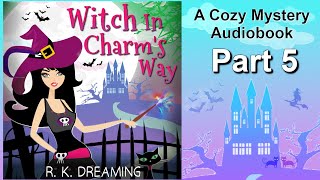 Cozy Mystery Book  Free Audiobooks Full Length  Urban Fantasy  Witch In Charms Way  Part 5 [upl. by Yenitsed]