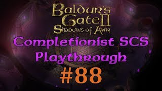 BG2EE 88 Baldurs Gate Saga SCS Completionist Playthrough  The quotTrustworthyquot Saemon Havarian [upl. by Torey]