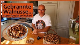 Gebrannte Walnüsse  mind genau so lecker wie gebrannte Mandeln [upl. by Akived]