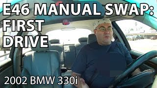 BMW E46 Manual Swap Project First Drive [upl. by Thisbee]