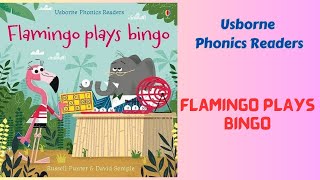 Flamingo plays Bingo Usborne Phonics Readers [upl. by Reeva784]