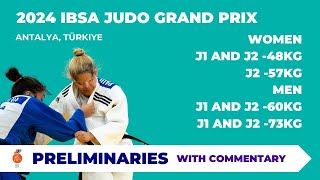 Day 1  Commentated  Preliminaries  IBSA Judo Grand Prix Antalya TUR 2024 [upl. by Iruy304]