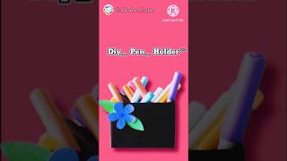 DIY °° PEN  Holder  diy  pen  holder  ideas  craft  Adeeba  Crafter  ytshort ●● [upl. by Atsocal198]