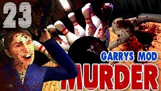 Worst Bowling Alley Ever Murder Garrys Mod  Part 23 [upl. by Nnyltiac]