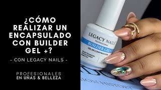 ¿Cómo realizar un encapsulado con BUILDER GEL  │PROFESIONALES EN UÑAS Y BELLEZA [upl. by Oratnek867]