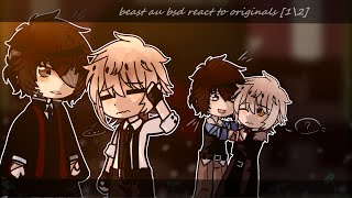 beast bsd au react to origatsushi and origdazai tenti [upl. by Kuo595]