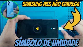 Samsung A53 Mostra símbolo de umidade sem ter molhado e não carrega  Como Resolver passo a passo [upl. by Rehsu]