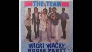 THE TEAM quotWicky wackyquot [upl. by Edurtreg]