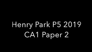 P5 2019 Henry Park CA1 Paper 2 [upl. by Sualokin]