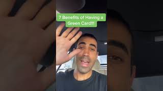 7 Benefits of Having a Green Card [upl. by Eignat774]