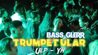 BASS GLERR  TRUMPET ULAR🎺  ULP  YH Rens Hapumbay🌴Remix Virall 2024🌴 [upl. by Adnima]