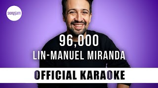 LinManuel Miranda  96000 Official Karaoke Instrumental  SongJam [upl. by Dew]