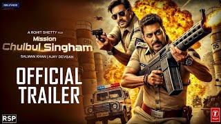 Mission Chulbul Singham  Trailer  Salman khan  Ajay Devgn  Rohit Sheety  Salman Khan New Movie [upl. by Sabas]