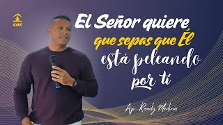 EL SEÑOR QUIERE QUE SEPAS QUE EL ESTA PELEANDO POR TI  APRM  17112024 [upl. by Reeves507]