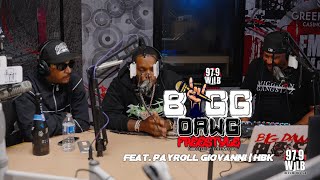 BIgg Dawg Freestyle 8quot Feat Payroll amp Hbkquot [upl. by Guillaume]