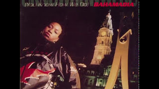 Bahamadia  Uknowhowwedu Album Remix Dirty 1995 HD Audio [upl. by Arvin820]