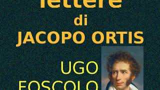 Le ultime lettere di Jacopo Ortis by Ugo FOSCOLO read by Davide  Full Audio Book [upl. by Phenica]