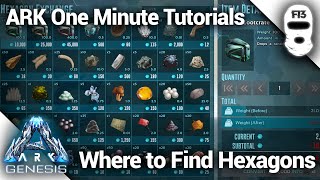 WHERE TO FIND HEXAGONS IN ARK GENESIS Ark Survival Evolved One Minute Tutorials [upl. by Odla]