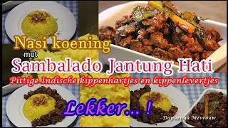 Nasi Kuning met Sambalado Jantung Hati  Pittige Indische kippenhartjes en kippenlevertjes  recept [upl. by Catlin]