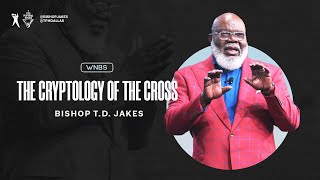 The Cryptology of The Cross  Bishop TD Jakes [upl. by Ahmad]