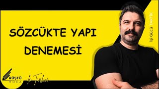 Sözcükte Yapı  DENEME  RÜŞTÜ HOCA [upl. by Anilac]