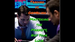 Trading vs Gambling [upl. by Spurgeon]