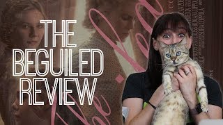 The Beguiled  Movie Review [upl. by Eittam691]