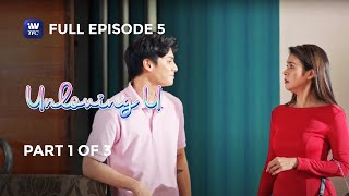 Unloving U  Episode 5  Part 1 of 3  IWantTFC Originals Playback [upl. by Adyam]