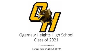 Ogemaw Heights Class of 2021 Commencement [upl. by Nolaf461]