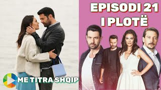 Kimse Bilmez  Episodi 21 ME TITRA SHQIP  I PLOTË [upl. by Nyltyak]