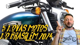 5 novas motos no BRASIL em 2024 QUAL SERÃ A SUA [upl. by Relyk]