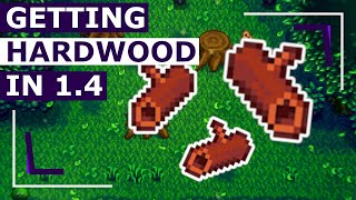 How to get Hardwood in 14  Stardew Valley 14 Tips and Tricks [upl. by Cissej300]