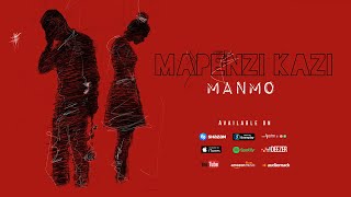 ManMo  Mapenzi Kazi Official Audio [upl. by Isherwood]