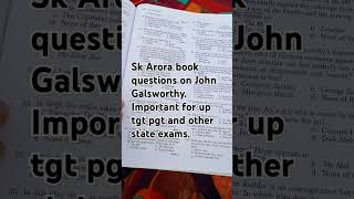 Sk Arora important questions on John Galsworthy [upl. by Leicam495]