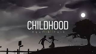 Rauf Faik  Childhood   1 Hour  Lyrics [upl. by Eiliak]