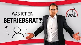 Betriebsrat Was ist das Aufgaben Rechte und Pflichten eines Betriebsrats  Betriebsrat Video [upl. by Yauq]