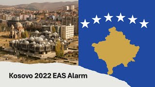 EAS Alarm YouTube  Kosovo 2022 EAS Alarm [upl. by Perren867]