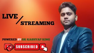 SK Kashyap King Live Stream 138 [upl. by Lashonde73]