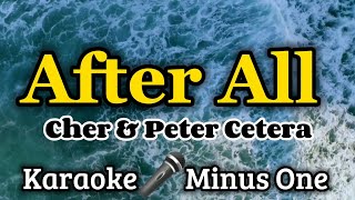 After All  KARAOKE VERSION as popularized by Cher amp Peter Cetera [upl. by Joshia]