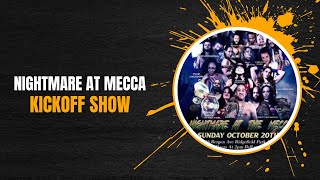 Nightmare at the Mecca Kickoff Show [upl. by Vance531]