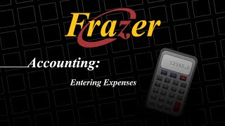 Frazer Tutorial  Accounting  Entering Expenses [upl. by Bertrand]