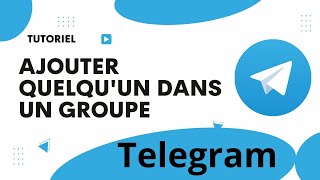 Comment ajouter quelquun dans un groupe telegram [upl. by Mickelson163]